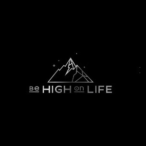 Be High On Life